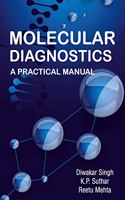 Molecular Diagnostics: A Practical Manual