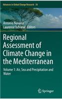 Regional Assessment of Climate Change in the Mediterranean