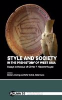 Style and Society in the Prehistory of West Asia