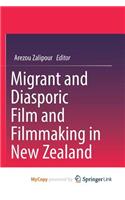 Migrant and Diasporic Film and Filmmaking in New Zealand