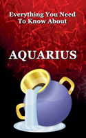 Everything You Need To Know About Aquarius: (11 Zodiac)