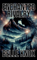 Enchanted Rivalry