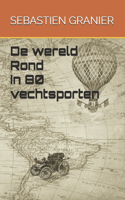 de Wereld Rond in 80 Vechtsporten