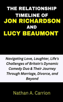 Relationship Timeline of Jon Richardson and Lucy Beaumont: Navigating Love, Laughter, Life's Challenges of Britain's Dynamic Comedy Duo & Their Journey Through Marriage, Divorce, and Beyond