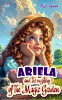 Ariela and the mystery of the Magic Garden
