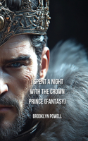 I Spent A Night With The Crown Prince (FANTASY)
