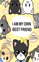 I Am My Own Best Friend