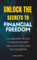 Unlock the Secrets to Financial Freedom