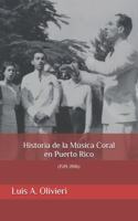 Historia de la Música Coral en Puerto Rico