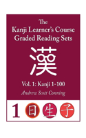 Kanji Learner's Course Graded Reading Sets, Vol. 1