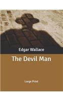 The Devil Man: Large Print