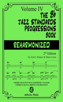 The Bb Jazz Standards Progressions Book Reharmonized Vol. 4