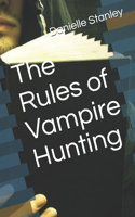 The Rules of Vampire Hunting
