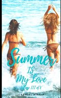 Summer IS My Love