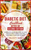 Diabetic Diet Cookbook After 50 Second Edition