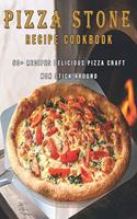 Pizza Stone Recipes Cookbook