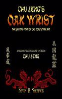 Chu Jeng's Oak Wrist