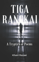 Tiga Rangkai: A Triptych of Poems