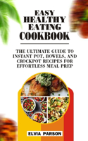 Easy Healthy Eating Cookbook
