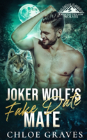Joker Wolf's Fake Date Mate