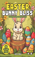 Easter Bunny Bliss Coloring Book for Kids Ages 4-8