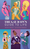 Gay Icon's Guide to Life