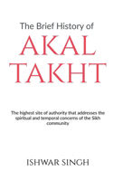 Brief History of Akal Takht