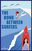 Bond Between Surfers