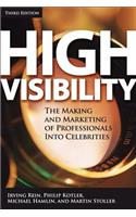 High Visibility, Third Edition: Transforming Your Personal and Professional Brand