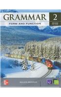 Grammar Form and Function Level 2 Student Book with E-Workbook