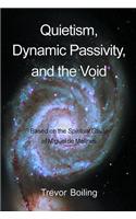 Quietism, Dynamic Passivity, and the Void