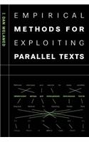 Empirical Methods for Exploiting Parallel Texts