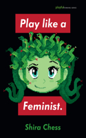 Play Like a Feminist.