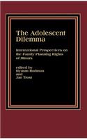 The Adolescent Dilemma