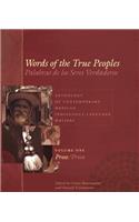 Words of the True Peoples/Palabras de los Seres Verdaderos: Anthology of Contemporary Mexican Indigenous-Language Writers/Antología de Escritores Actuales en Lenguas Indígenas de México
