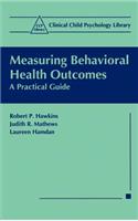 Measuring Behavioral Health Outcomes