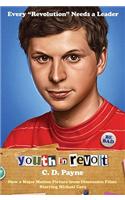 Youth in Revolt: Now a Major Motion Picture from Dimension Films Starring Michael Cera