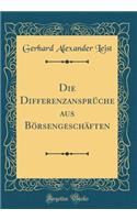 Die Differenzansprüche aus Börsengeschäften (Classic Reprint)