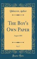 The Boy's Own Paper, Vol. 7: August 1885 (Classic Reprint)