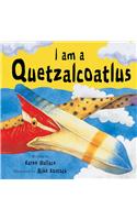 I Am a Quetzalcoatlus