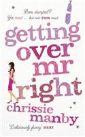 Getting Over Mr Right: General Fiction