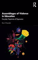 Assemblages of Violence in Education