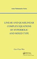 Linear and Quasilinear Complex Equations of Hyperbolic and Mixed Types