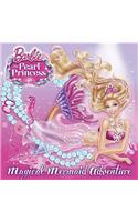 Magical Mermaid Adventure (Barbie
