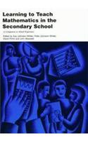 Learning to Teach Mathematics in the Secondary School: A Companion to School Experience