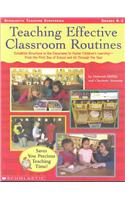 Teaching Effective Classroom Routines: Establish Structure in the Classroom to Foster Children's Learning--From the First Day of School and All Throug: Establish Structure in the Classroom to Foster Childrens Learning from the First Day of School and All Through the Year(English)