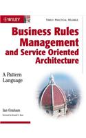 Business Rules Management and Service Oriented Architecture