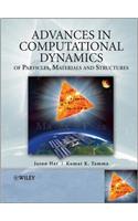 Advances in Computational Dynamics of Particles, Materials and Structures
