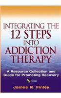 Integrating the 12 Steps into Addiction Therapy