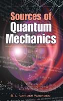 Sources of Quantum Mechanics